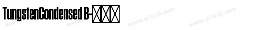 TungstenCondensed B字体转换
